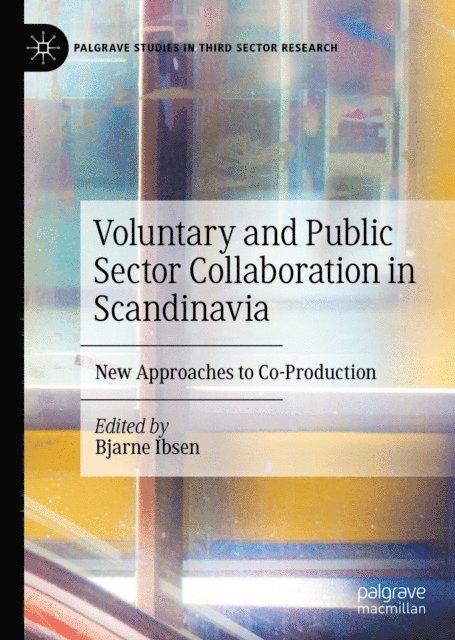 Bjarne Ibsen - Voluntary and Public Sector Collaboration in Scandinavia, E-bok
