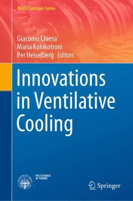 Per Heiselberg, Maria Kolokotroni, Giacomo Chiesa - Innovations in Ventilative Cooling, E-bok