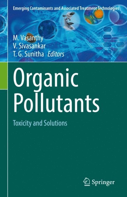 T. G. Sunitha, V. Sivasankar, M. Vasanthy - Organic Pollutants, E-bok