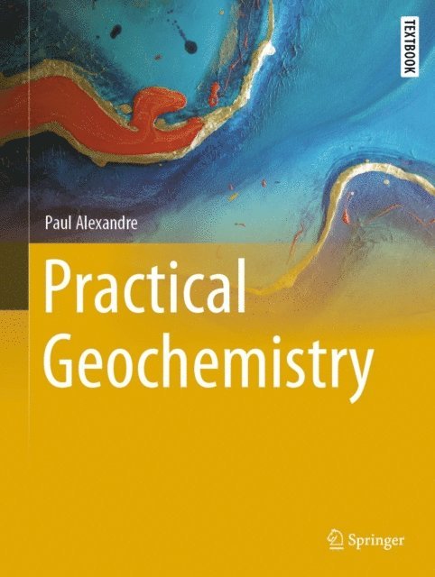 Paul Alexandre - Practical Geochemistry, E-bok