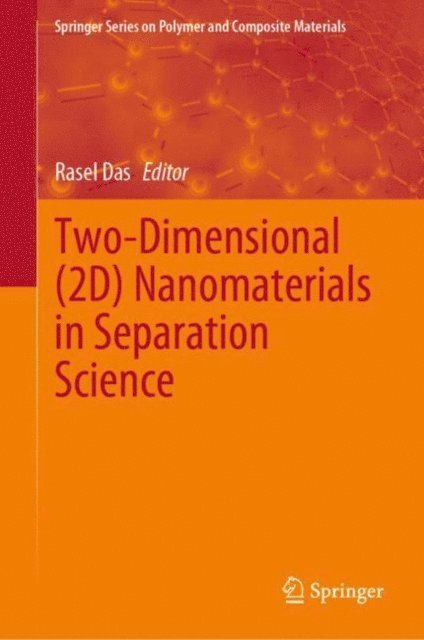 Rasel Das - Two-Dimensional (2D) Nanomaterials in Separation Science, E-bok