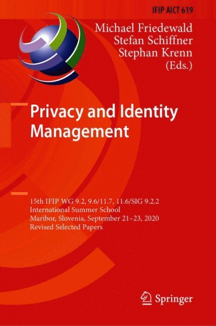 Stephan Krenn, Stefan Schiffner, Michael Friedewald - Privacy and Identity Management, E-bok