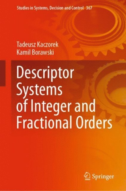Kamil Borawski, Tadeusz Kaczorek - Descriptor Systems of Integer and Fractional Orders, E-bok