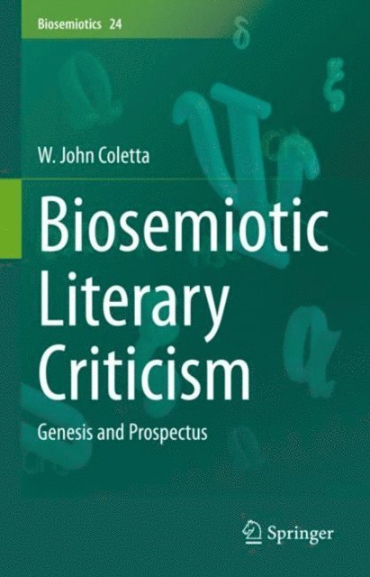 W. John Coletta - Biosemiotic Literary Criticism, E-bok