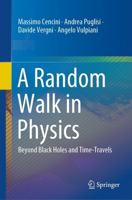 Angelo Vulpiani, Davide Vergni, Andrea Puglisi, Massimo Cencini - Random Walk in Physics, E-bok