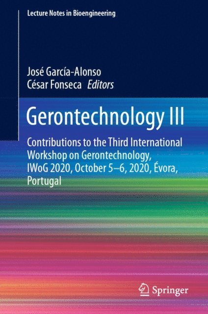 Cesar Fonseca, Jose Garcia-Alonso - Gerontechnology III, E-bok