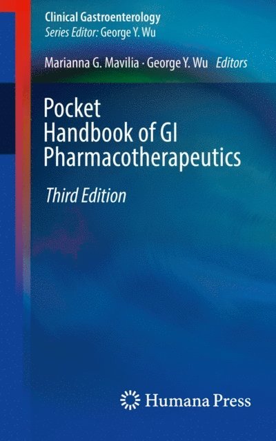 George Y. Wu, Marianna G. Mavilia - Pocket Handbook of GI Pharmacotherapeutics, E-bok