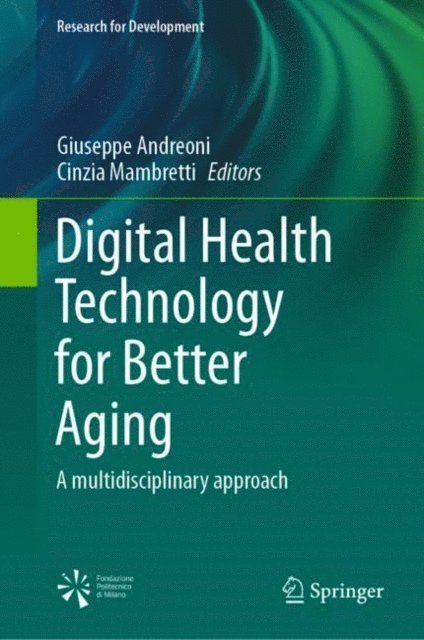 Cinzia Mambretti, Giuseppe Andreoni - Digital Health Technology for Better Aging, E-bok