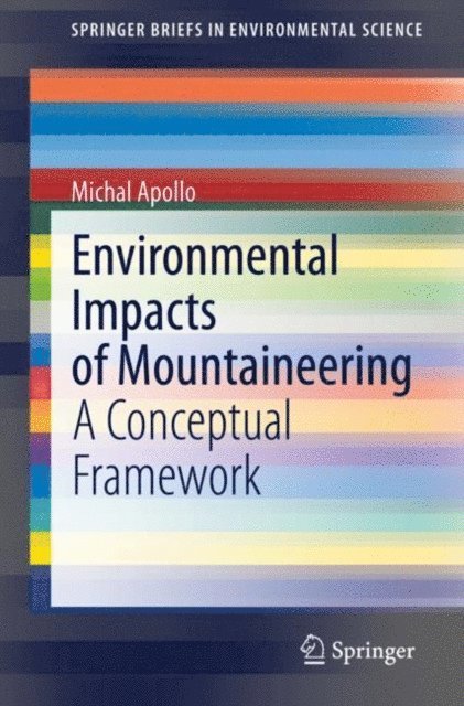 Michal Apollo - Environmental Impacts of Mountaineering, E-bok