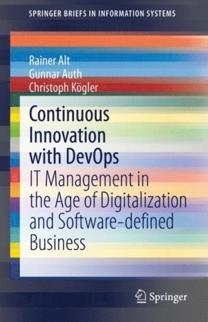 Christoph Kogler, Gunnar Auth, Rainer Alt - Continuous Innovation with DevOps, E-bok