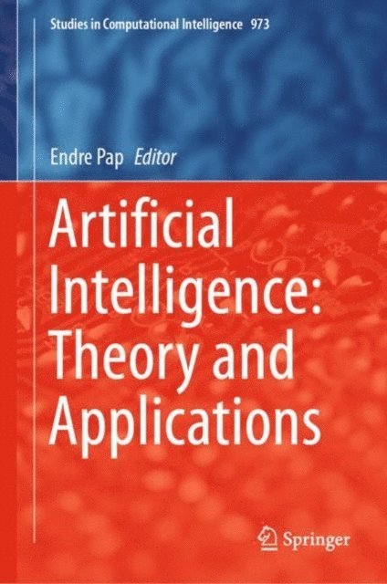 Endre Pap - Artificial Intelligence: Theory and Applications, E-bok