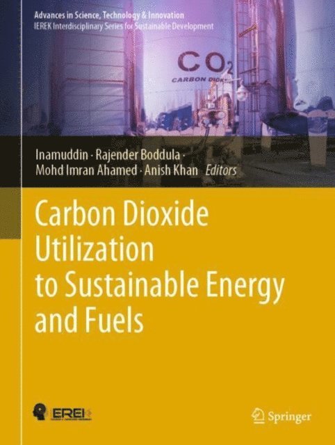 Anish Khan, Mohd Imran Ahamed, Rajender Boddula, Inamuddin - Carbon Dioxide Utilization to Sustainable Energy and Fuels, E-bok