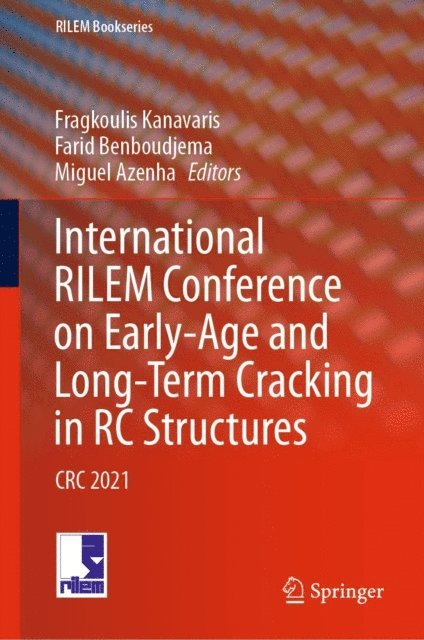 Miguel Azenha, Farid Benboudjema, Fragkoulis Kanavaris - International RILEM Conference on Early-Age and Long-Term Cracking in RC Structures, E-bok