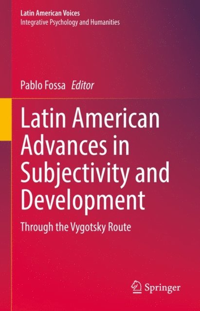 Pablo Fossa - Latin American Advances in Subjectivity and Development, E-bok