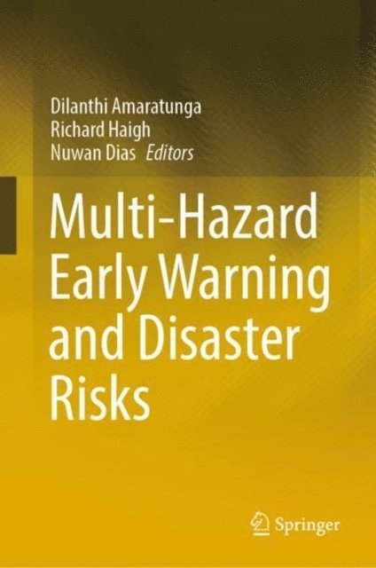 Nuwan Dias, Richard Haigh, Dilanthi Amaratunga - Multi-Hazard Early Warning and Disaster Risks, E-bok