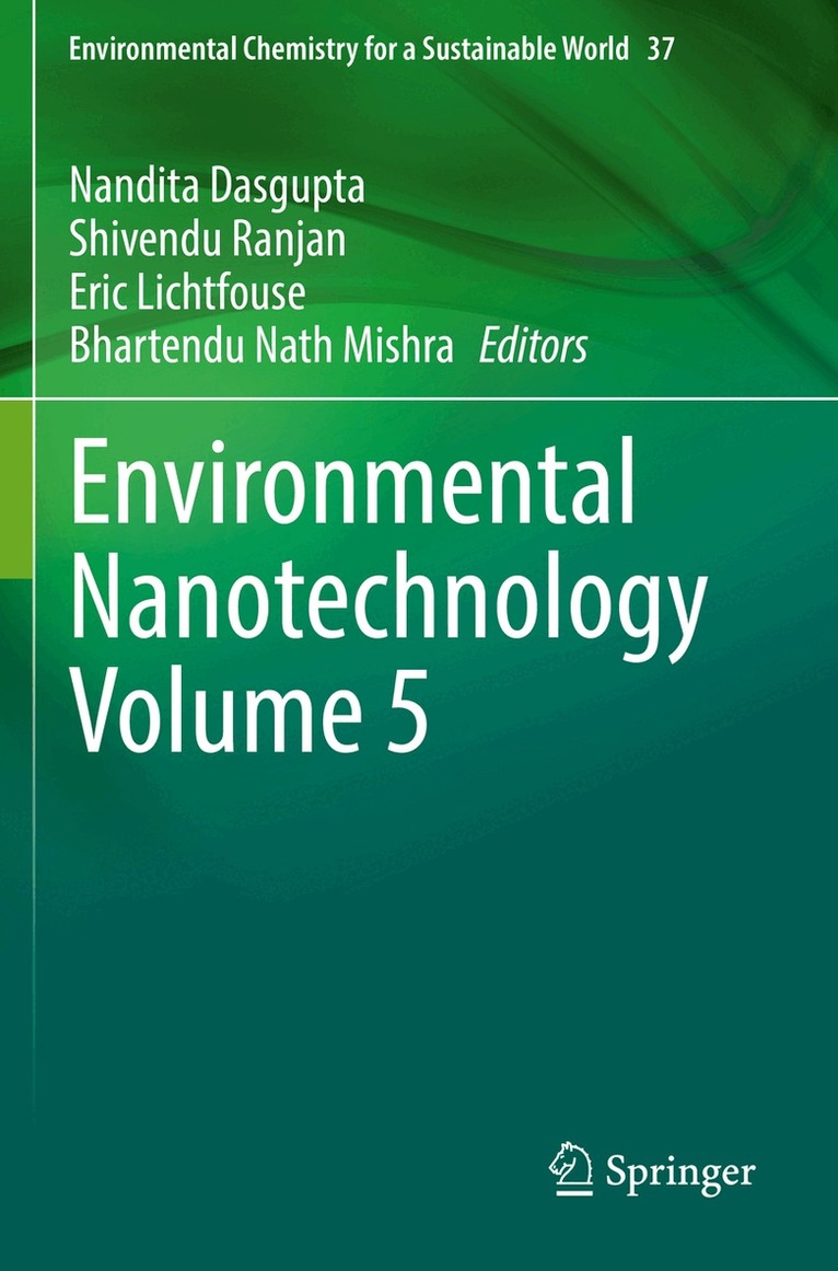 Nandita Dasgupta, Shivendu Ranjan, Eric Lichtfouse, Bhartendu Nath Mishra - Environmental Nanotechnology Volume 5, Häftad