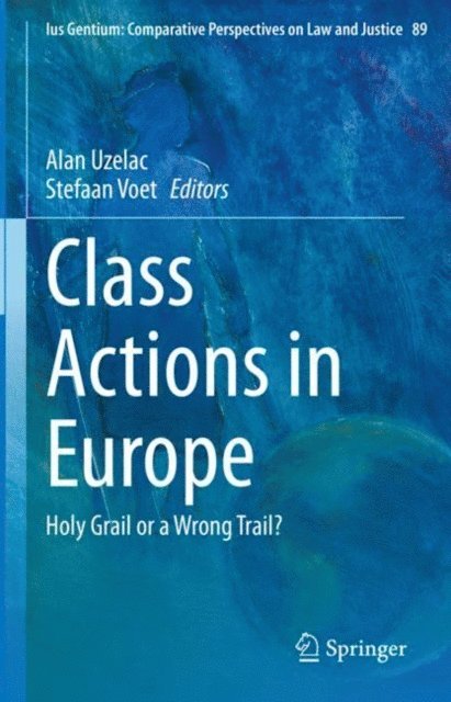 Stefaan Voet, Alan Uzelac - Class Actions in Europe, E-bok