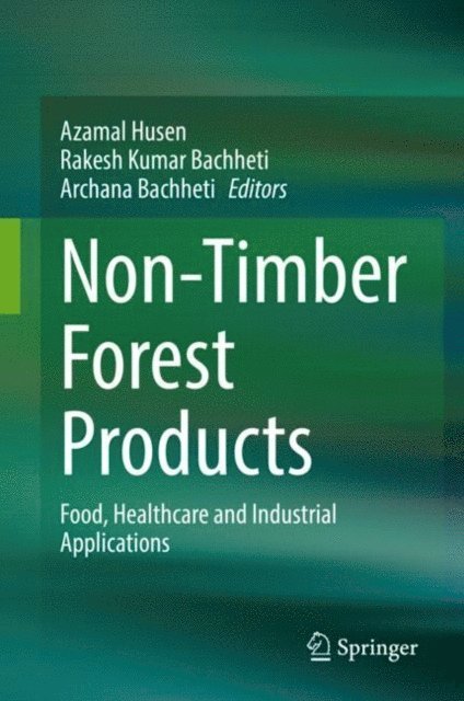 Archana Bachheti, Rakesh Kumar Bachheti, Azamal Husen - Non-Timber Forest Products, E-bok