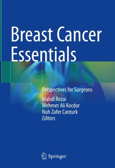 Nuh Zafer Canturk, Mehmet Ali Kocdor, Mahdi Rezai - Breast Cancer Essentials, E-bok. Tillgänglighet: Lägg i varukorg