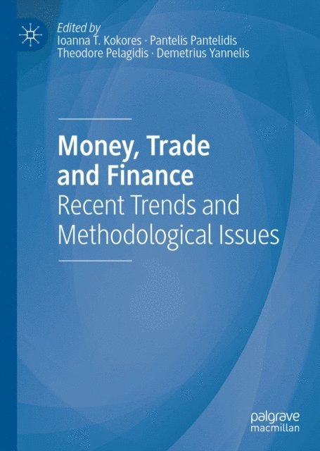 Demetrius Yannelis, Theodore Pelagidis, Pantelis Pantelidis, Ioanna T. Kokores - Money, Trade and Finance, E-bok. Tillgänglighet: Lägg i varukorg