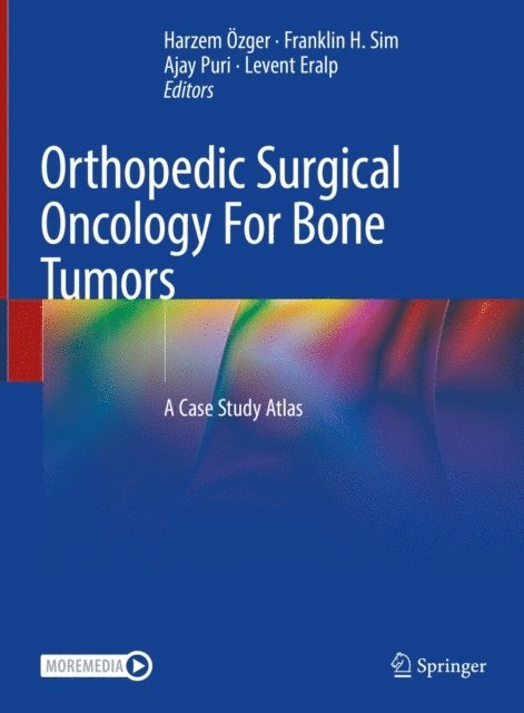 Levent Eralp, Ajay Puri, Franklin H. Sim, Harzem Ozger - Orthopedic Surgical Oncology For Bone Tumors, E-bok