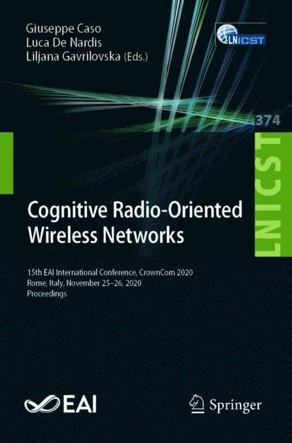 Liljana Gavrilovska, Luca De Nardis, Giuseppe Caso - Cognitive Radio-Oriented Wireless Networks, E-bok