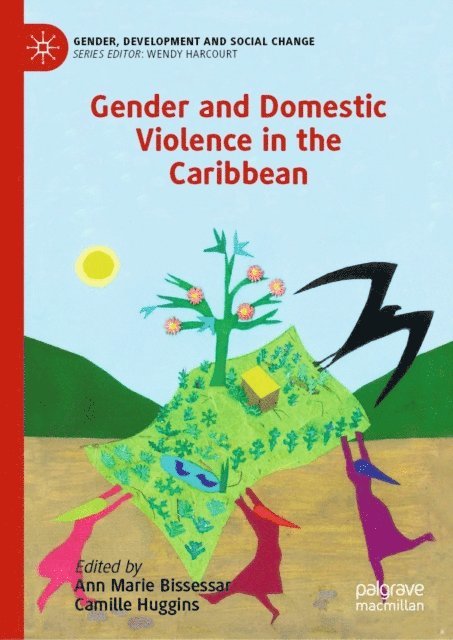 Camille Huggins, Ann Marie Bissessar - Gender and Domestic Violence in the Caribbean, E-bok