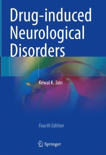 Kewal K. Jain - Drug-induced Neurological Disorders, E-bok