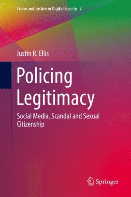 Justin R. Ellis - Policing Legitimacy, E-bok