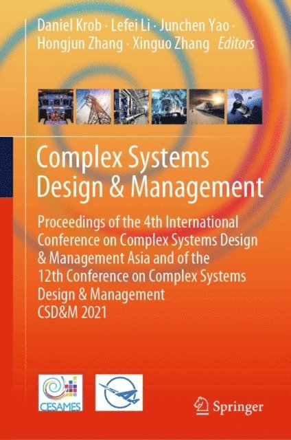Xinguo Zhang, Hongjun Zhang, Junchen Yao, Lefei Li, Daniel Krob - Complex Systems Design & Management, E-bok