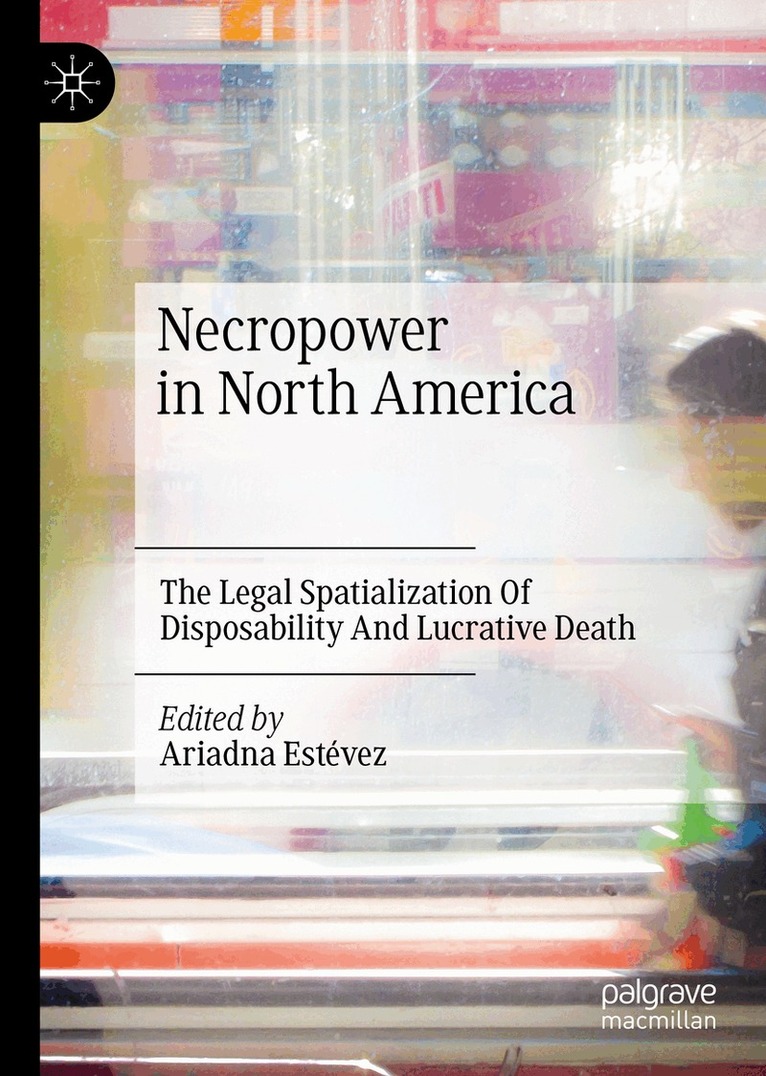 Ariadna Estévez - Necropower in North America, Inbunden