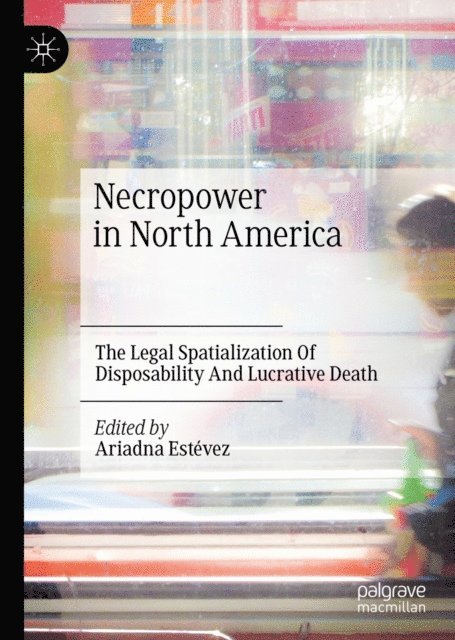 Ariadna Estevez - Necropower in North America, E-bok