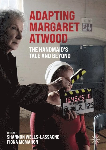 Fiona McMahon, Shannon Wells-Lassagne - Adapting Margaret Atwood, E-bok