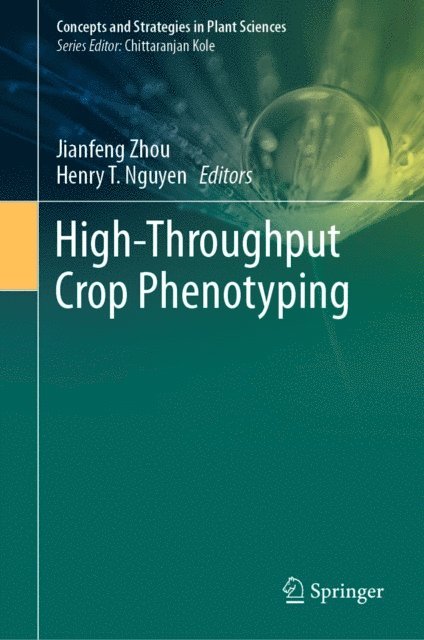 Henry T. Nguyen, Jianfeng Zhou - High-Throughput Crop Phenotyping, E-bok