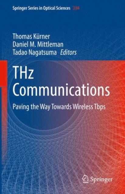 Tadao Nagatsuma, Daniel M. Mittleman, Thomas Kurner - THz Communications, E-bok
