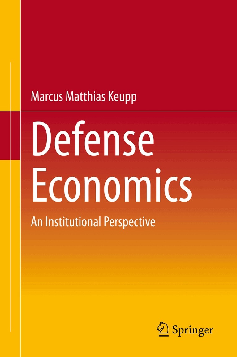 Marcus Matthias Keupp - Defense Economics, Inbunden. Tillgänglighet: Lägg i varukorg
