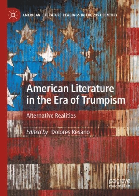 Dolores Resano - American Literature in the Era of Trumpism, E-bok. Tillgänglighet: Lägg i varukorg
