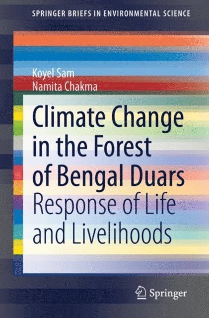 Namita Chakma, Koyel Sam - Climate Change in the Forest of Bengal Duars, E-bok