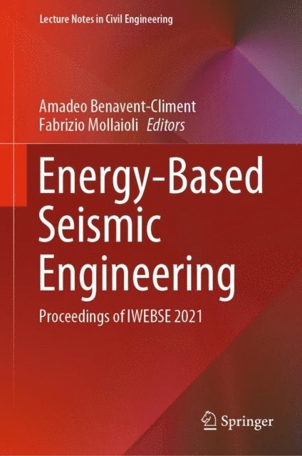Fabrizio Mollaioli, Amadeo Benavent-Climent - Energy-Based Seismic Engineering, E-bok