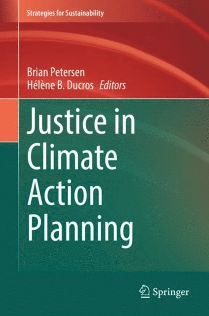 Helene B. Ducros, Brian Petersen - Justice in Climate Action Planning, E-bok