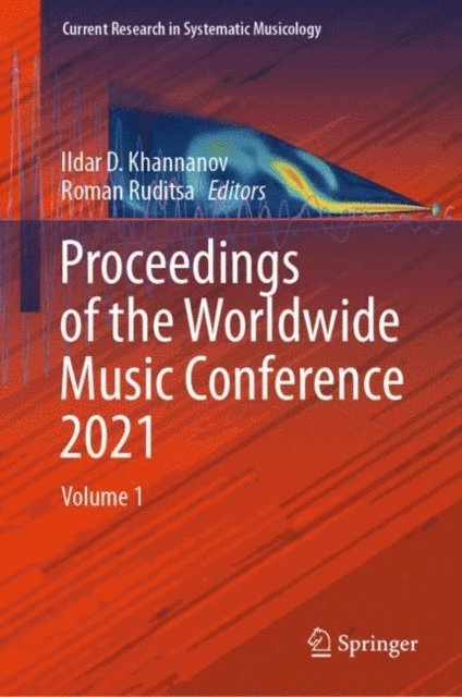Roman Ruditsa, Ildar D. Khannanov - Proceedings of the Worldwide Music Conference 2021, E-bok