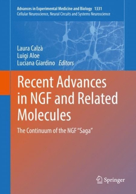 Luciana Giardino, Luigi Aloe, Laura Calza - Recent Advances in NGF and Related Molecules, E-bok