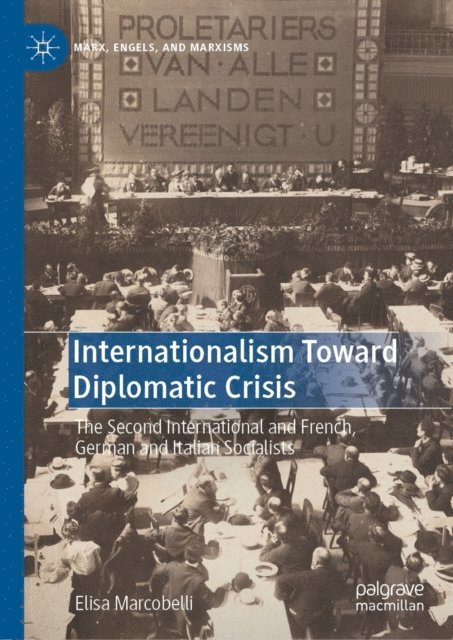 Elisa Marcobelli - Internationalism Toward Diplomatic Crisis, E-bok