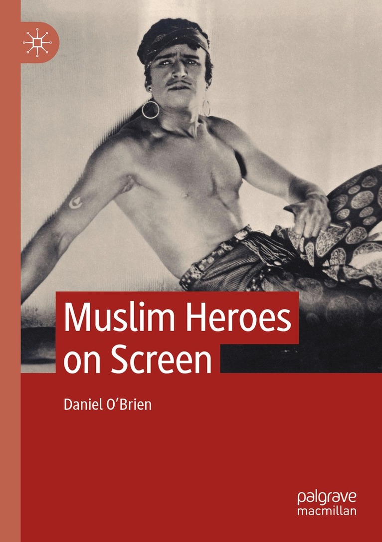 Daniel O'Brien - Muslim Heroes on Screen, Häftad