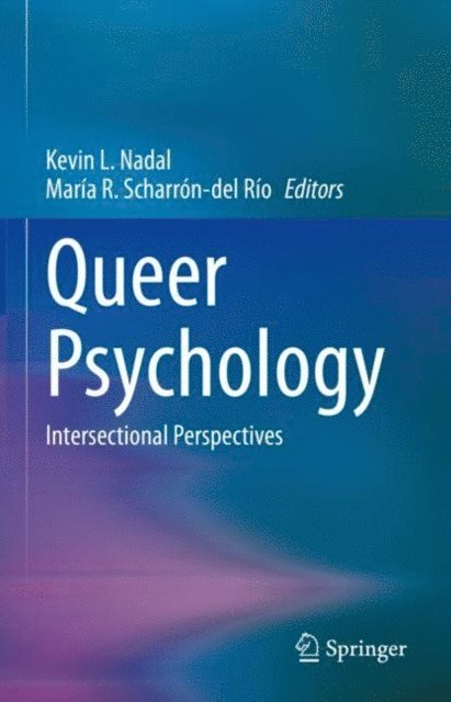 Maria R. Scharron-del Rio, Kevin L. Nadal - Queer Psychology, E-bok
