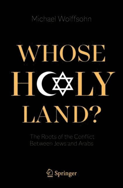Michael Wolffsohn - Whose Holy Land?, E-bok