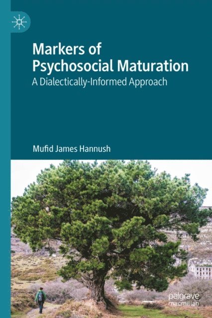 Mufid James Hannush - Markers of Psychosocial Maturation, E-bok