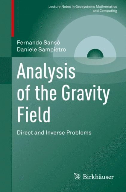 Daniele Sampietro, Fernando Sanso - Analysis of the Gravity Field, E-bok
