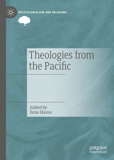 Jione Havea - Theologies from the Pacific, E-bok