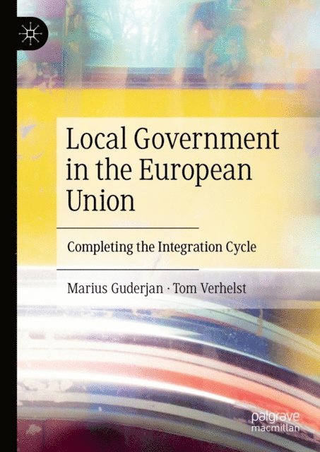 Tom Verhelst, Marius Guderjan - Local Government in the European Union, E-bok